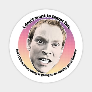 Jez Peep Show Classic Quote Magnet